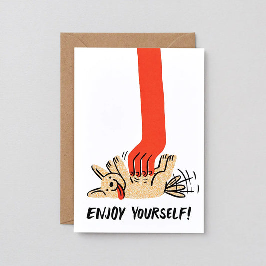 'enjoy Yourself' Greetings Card by Wrap