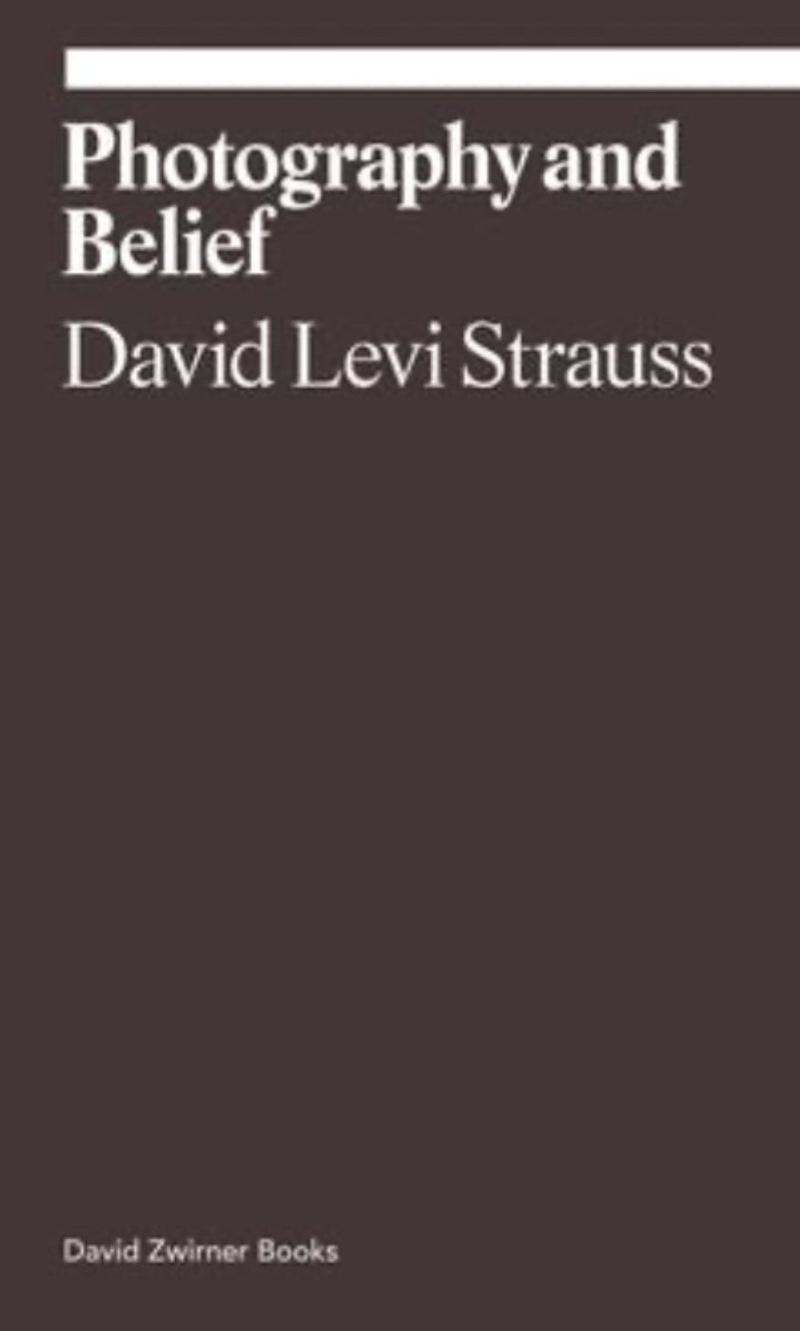 Basket Books: “Photography and Belief” by David Levi Strauss