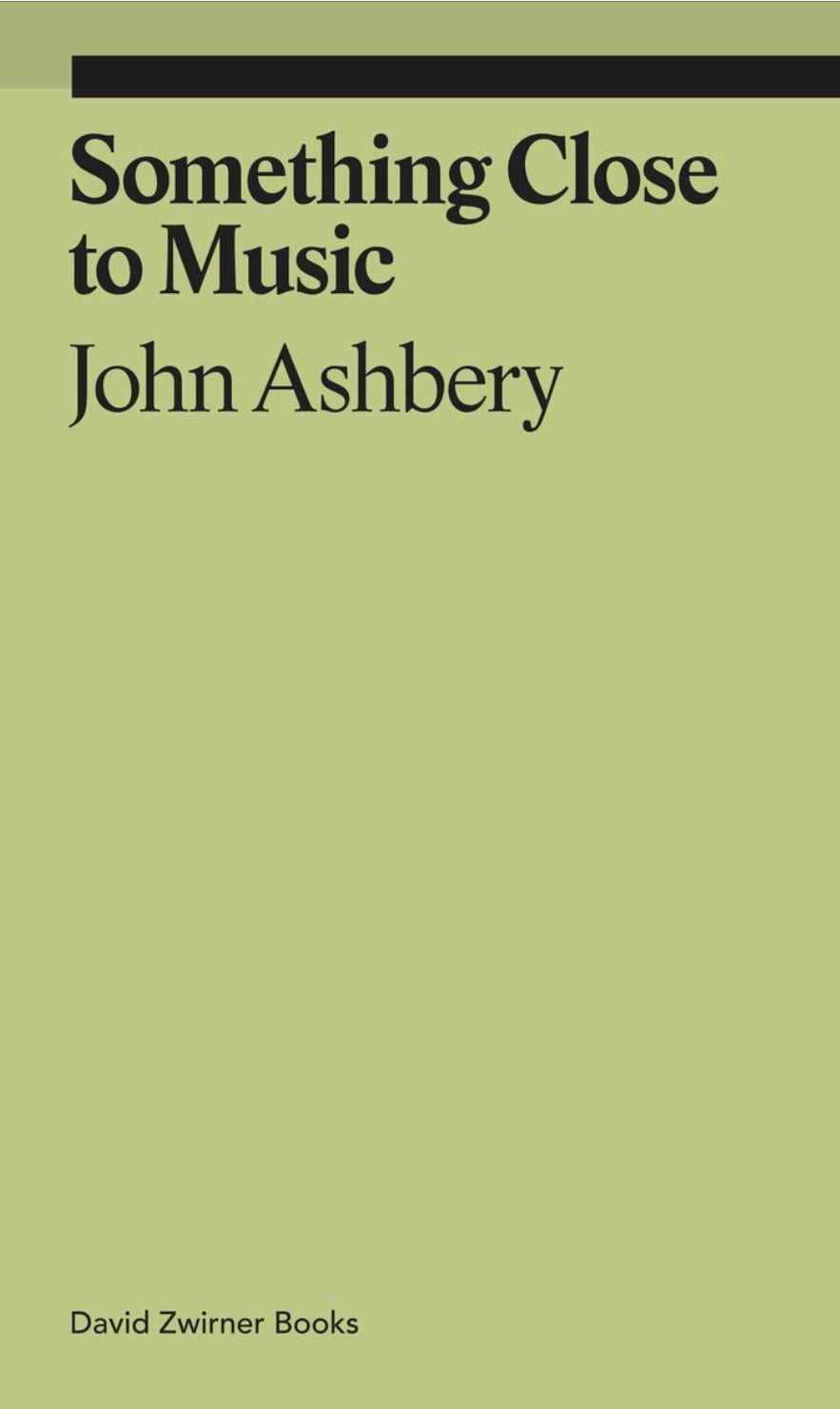 Basket Books: “Something Close to Music” by John Ashbery