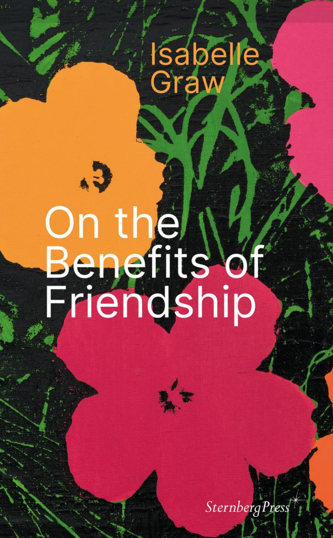 Basket Books: “On the Benefits of Friendship” Isabelle Graw